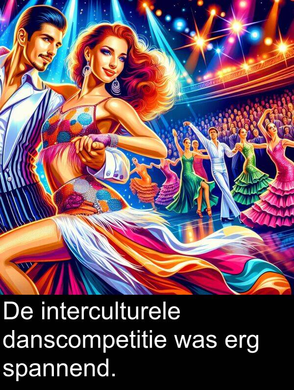 danscompetitie: De interculturele danscompetitie was erg spannend.
