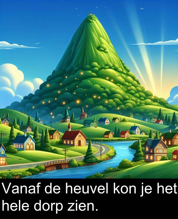 dorp: Vanaf de heuvel kon je het hele dorp zien.