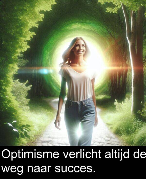succes: Optimisme verlicht altijd de weg naar succes.
