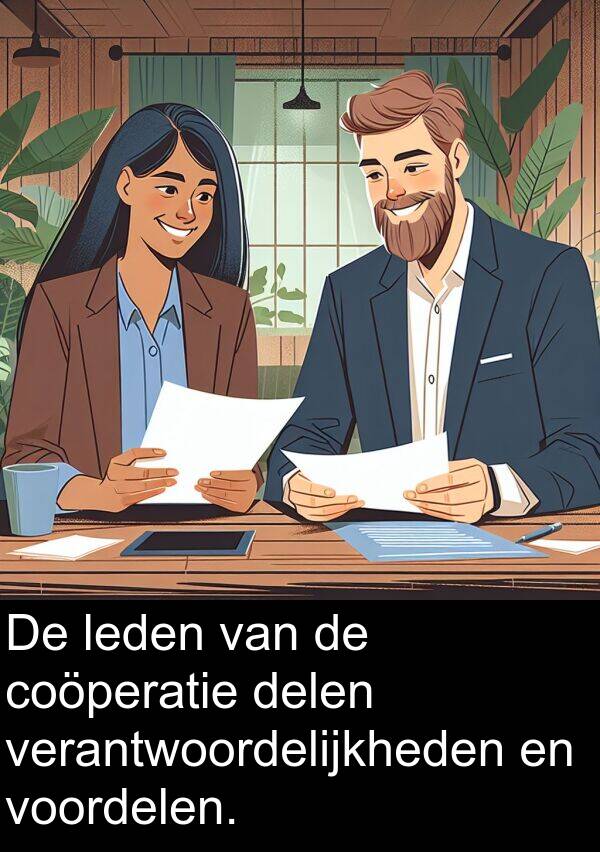 delen: De leden van de coöperatie delen verantwoordelijkheden en voordelen.