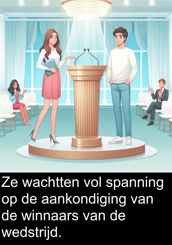 wedstrijd: Ze wachtten vol spanning op de aankondiging van de winnaars van de wedstrijd.