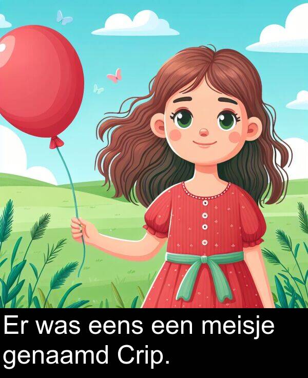 eens: Er was eens een meisje genaamd Crip.