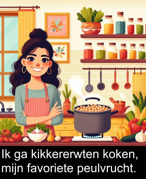 peulvrucht: Ik ga kikkererwten koken, mijn favoriete peulvrucht.