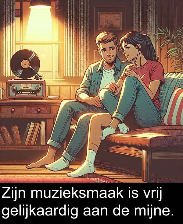 gelijkaardig: Zijn muzieksmaak is vrij gelijkaardig aan de mijne.