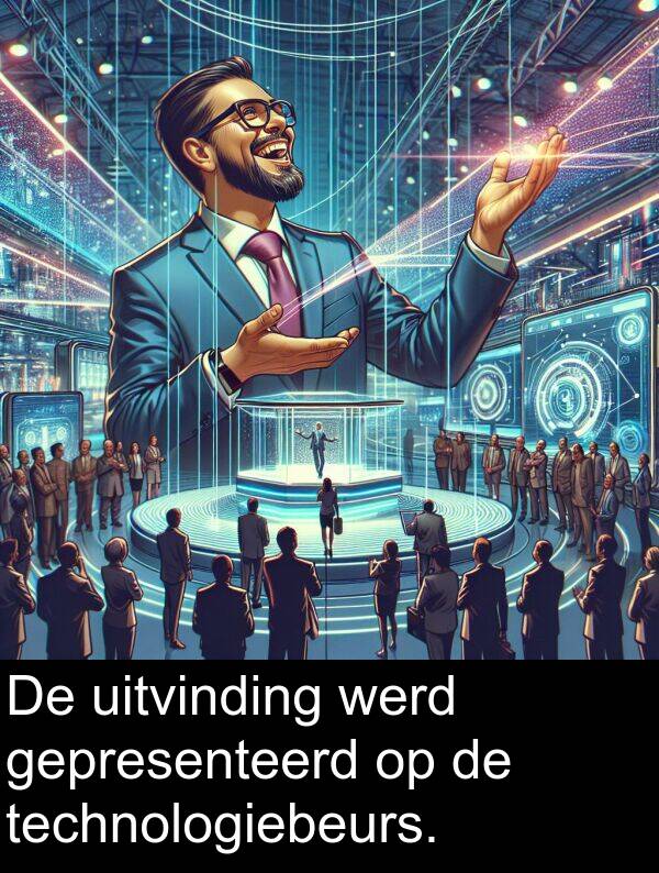technologiebeurs: De uitvinding werd gepresenteerd op de technologiebeurs.