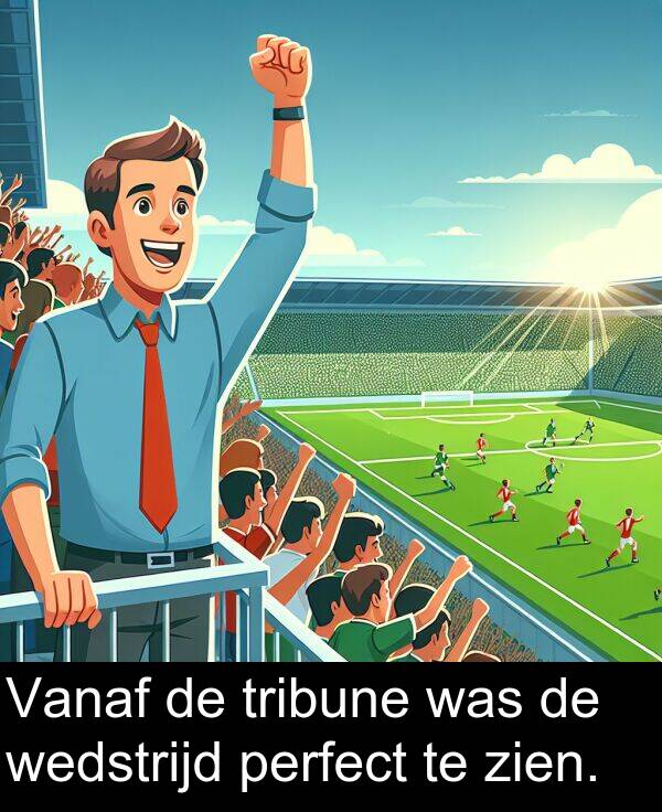 wedstrijd: Vanaf de tribune was de wedstrijd perfect te zien.