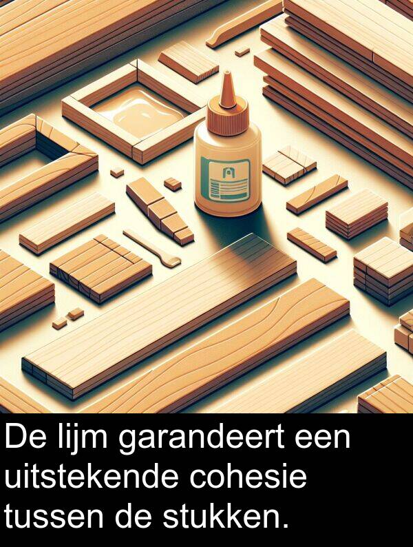 stukken: De lijm garandeert een uitstekende cohesie tussen de stukken.