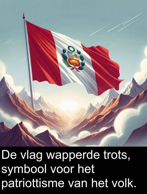 symbool: De vlag wapperde trots, symbool voor het patriottisme van het volk.
