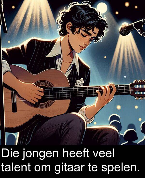 gitaar: Die jongen heeft veel talent om gitaar te spelen.
