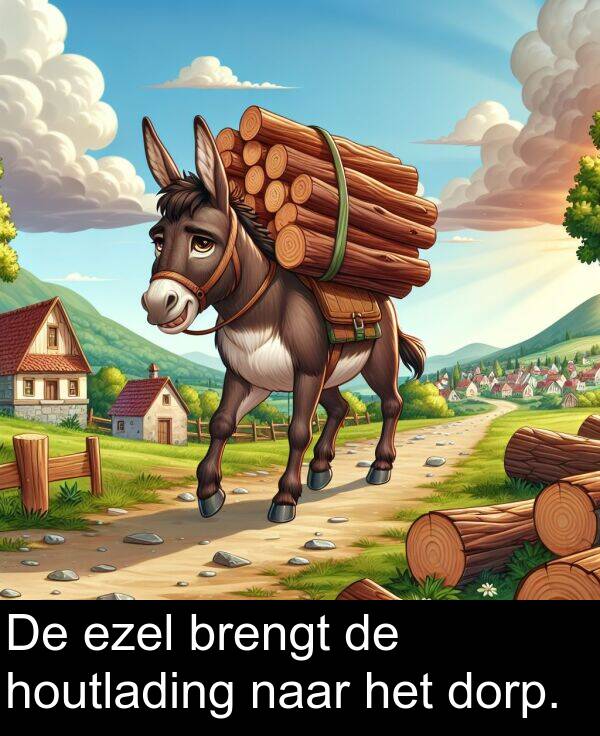 dorp: De ezel brengt de houtlading naar het dorp.