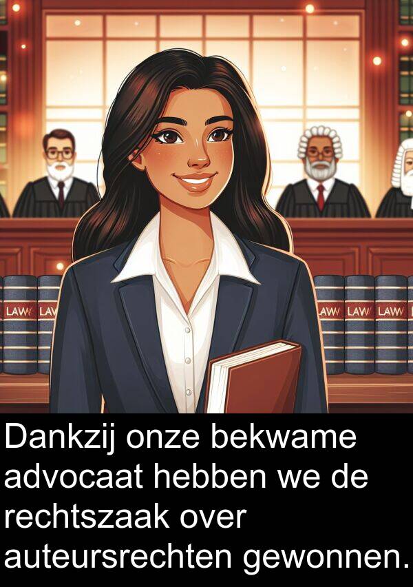 gewonnen: Dankzij onze bekwame advocaat hebben we de rechtszaak over auteursrechten gewonnen.