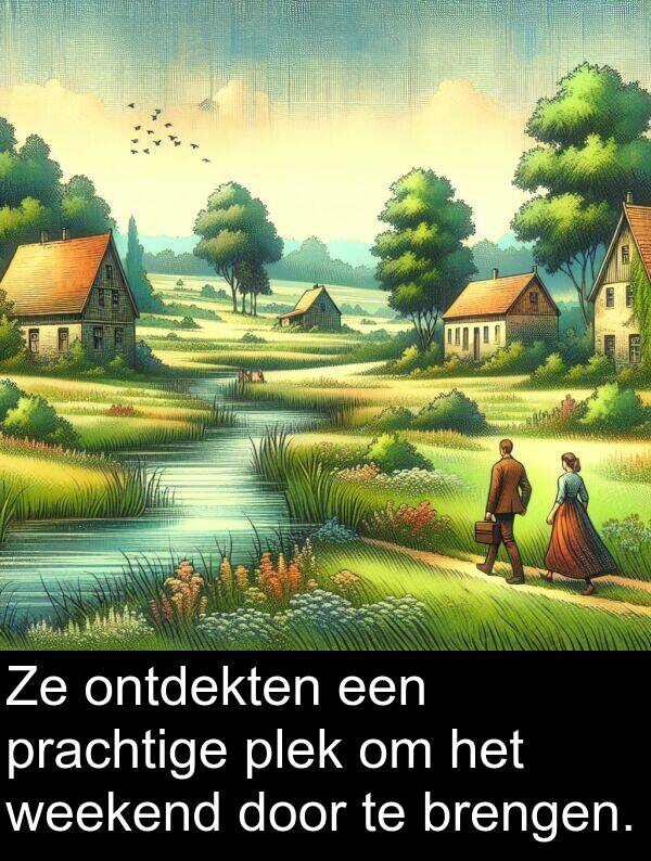 prachtige: Ze ontdekten een prachtige plek om het weekend door te brengen.