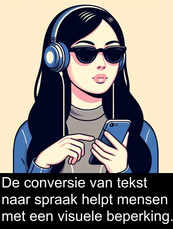 mensen: De conversie van tekst naar spraak helpt mensen met een visuele beperking.