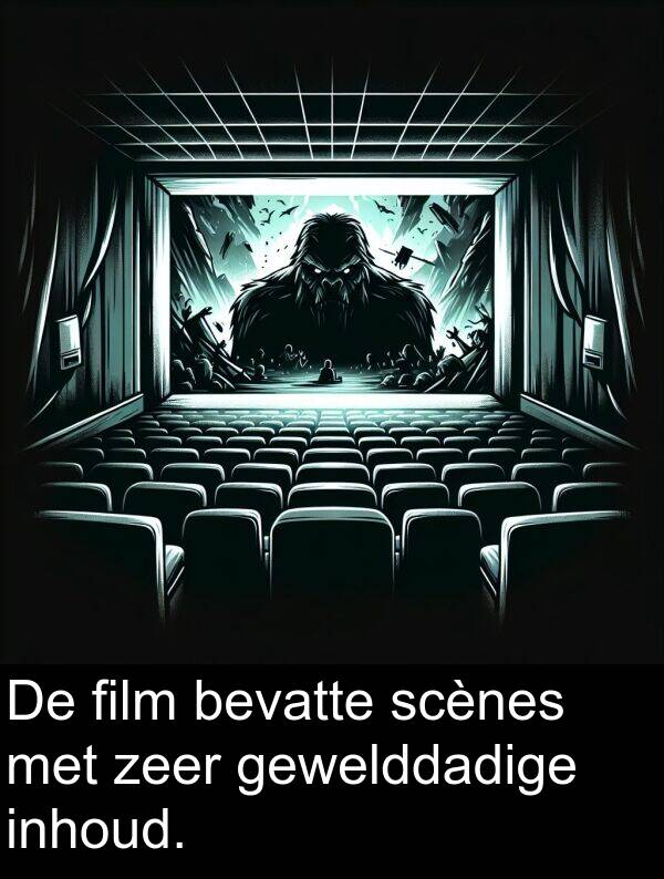 gewelddadige: De film bevatte scènes met zeer gewelddadige inhoud.