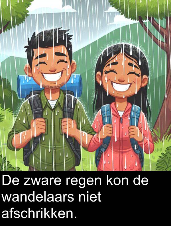 zware: De zware regen kon de wandelaars niet afschrikken.