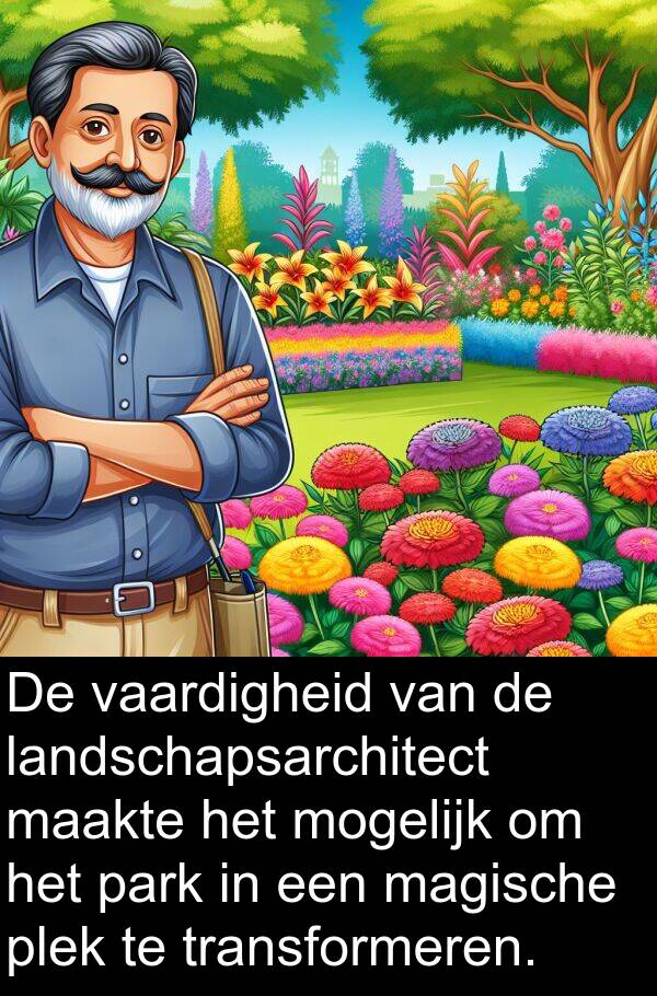 mogelijk: De vaardigheid van de landschapsarchitect maakte het mogelijk om het park in een magische plek te transformeren.