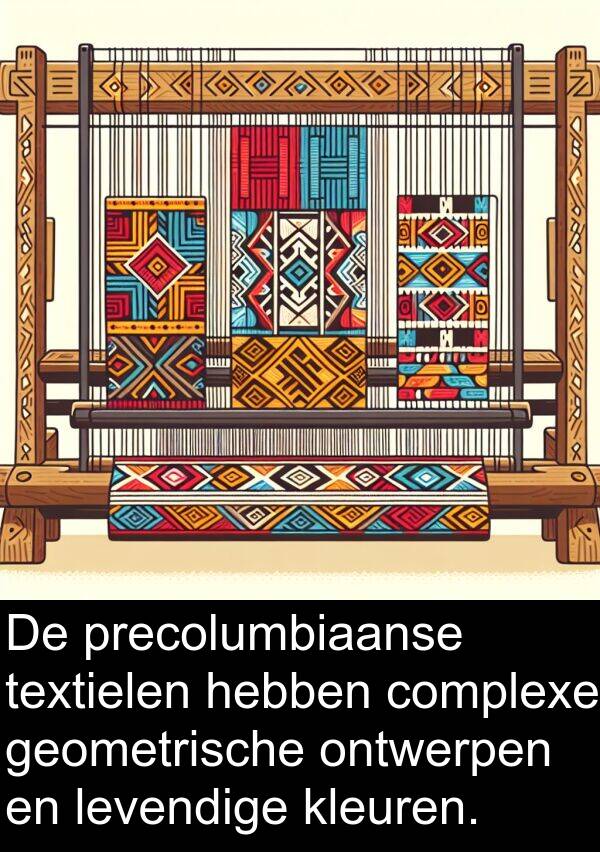 precolumbiaanse: De precolumbiaanse textielen hebben complexe geometrische ontwerpen en levendige kleuren.