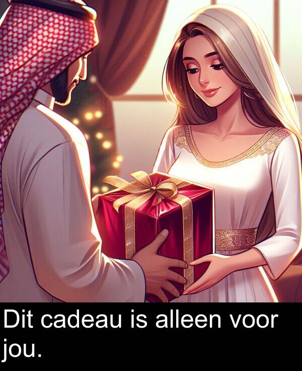 voor: Dit cadeau is alleen voor jou.