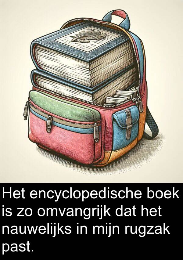 boek: Het encyclopedische boek is zo omvangrijk dat het nauwelijks in mijn rugzak past.