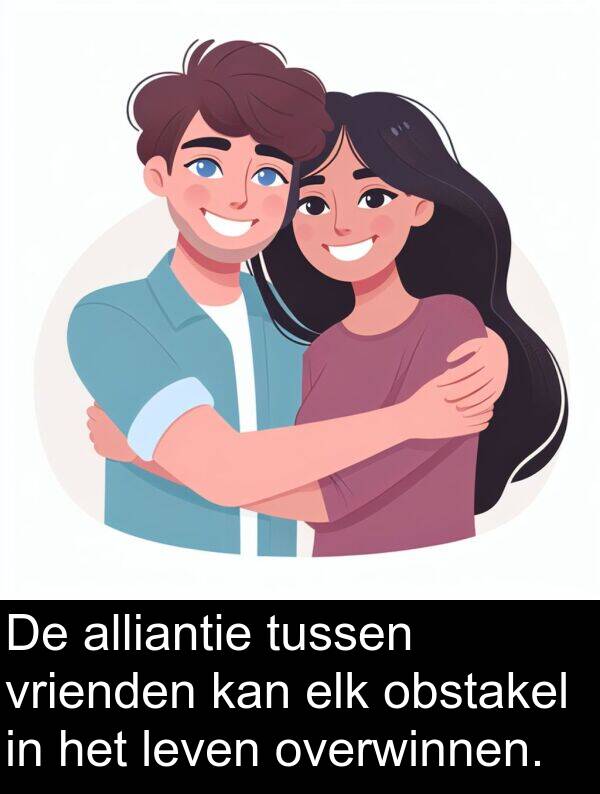 elk: De alliantie tussen vrienden kan elk obstakel in het leven overwinnen.