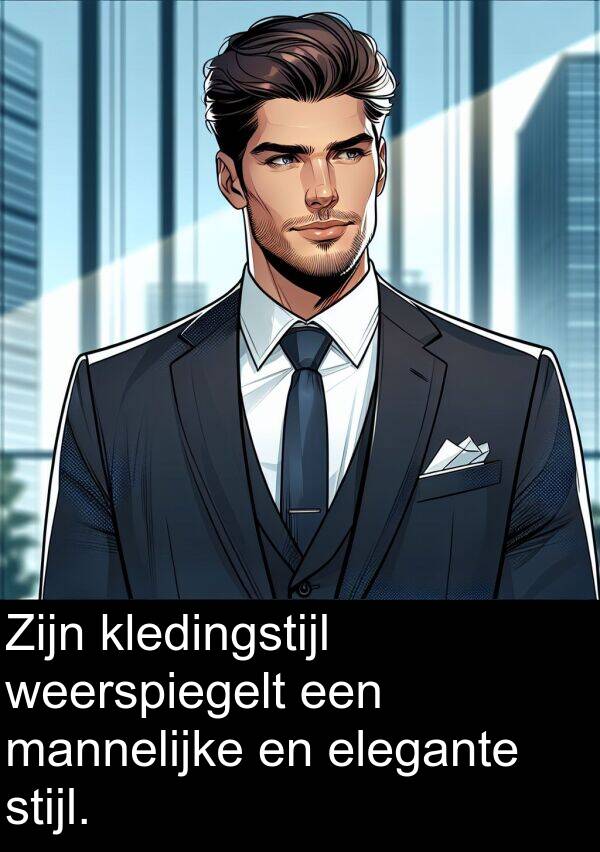 weerspiegelt: Zijn kledingstijl weerspiegelt een mannelijke en elegante stijl.