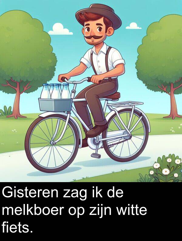zag: Gisteren zag ik de melkboer op zijn witte fiets.