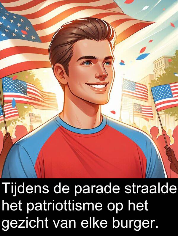 gezicht: Tijdens de parade straalde het patriottisme op het gezicht van elke burger.