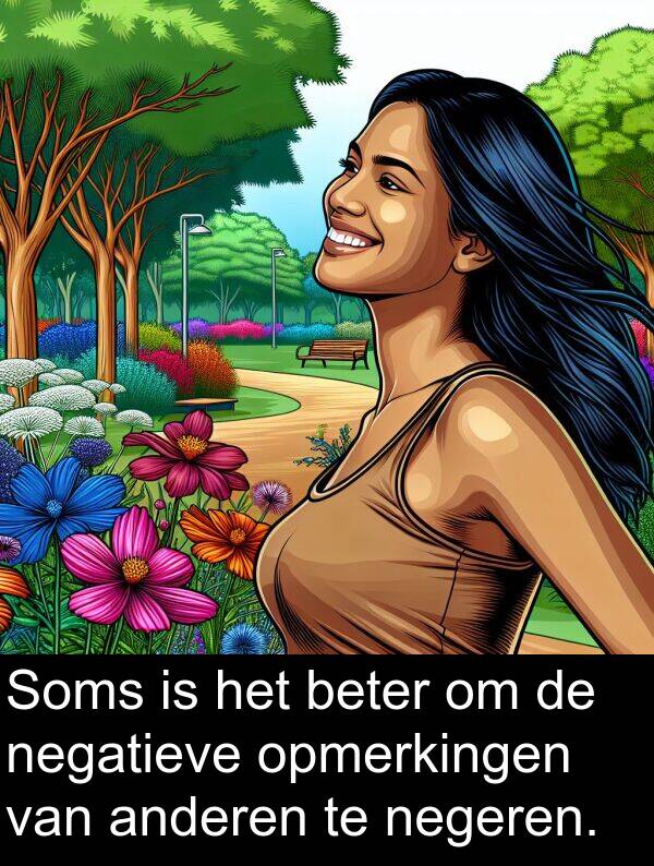 anderen: Soms is het beter om de negatieve opmerkingen van anderen te negeren.