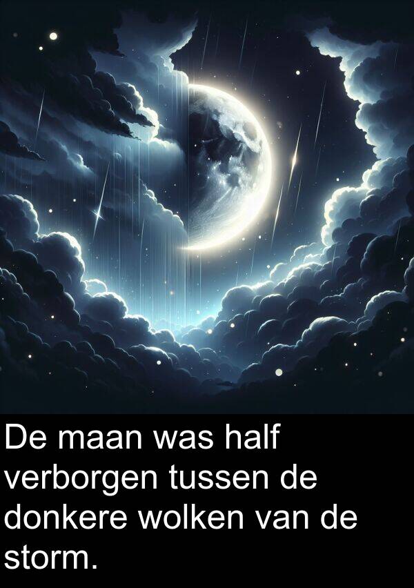 maan: De maan was half verborgen tussen de donkere wolken van de storm.