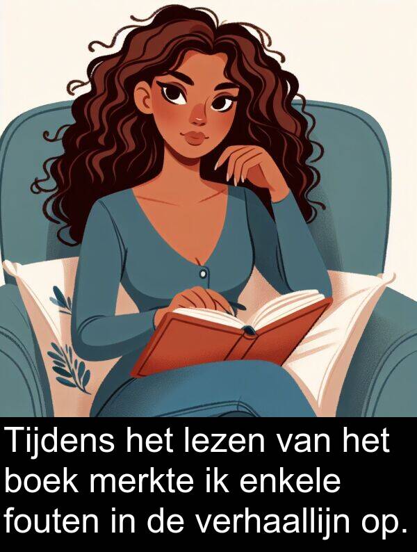 fouten: Tijdens het lezen van het boek merkte ik enkele fouten in de verhaallijn op.