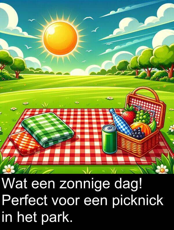 zonnige: Wat een zonnige dag! Perfect voor een picknick in het park.