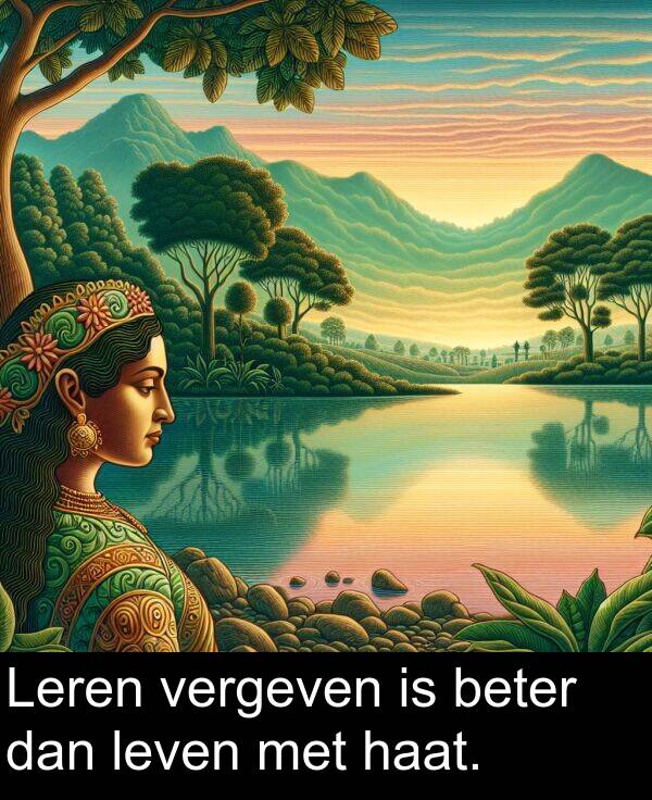 met: Leren vergeven is beter dan leven met haat.