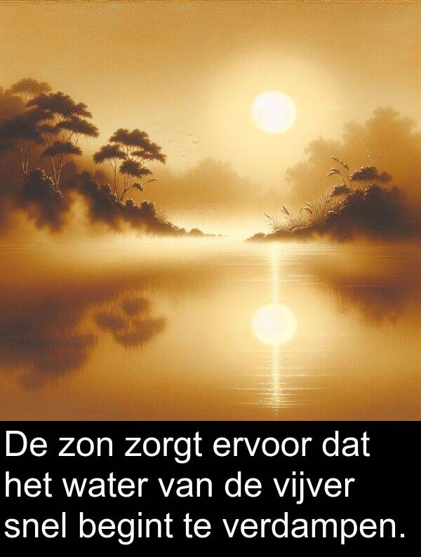 snel: De zon zorgt ervoor dat het water van de vijver snel begint te verdampen.