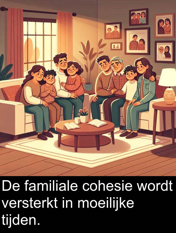 tijden: De familiale cohesie wordt versterkt in moeilijke tijden.