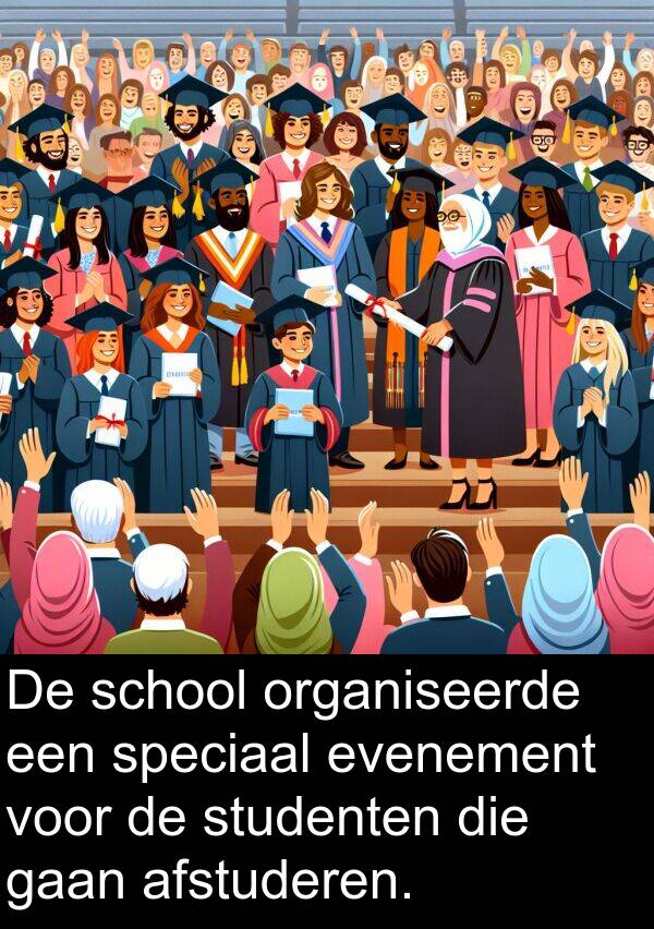 evenement: De school organiseerde een speciaal evenement voor de studenten die gaan afstuderen.