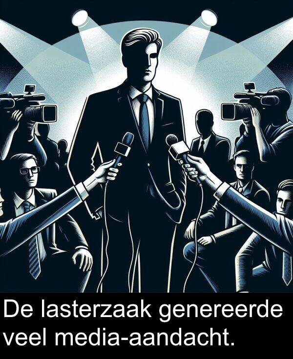 genereerde: De lasterzaak genereerde veel media-aandacht.