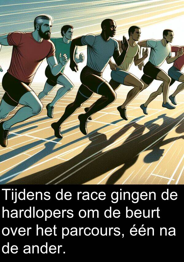 gingen: Tijdens de race gingen de hardlopers om de beurt over het parcours, één na de ander.