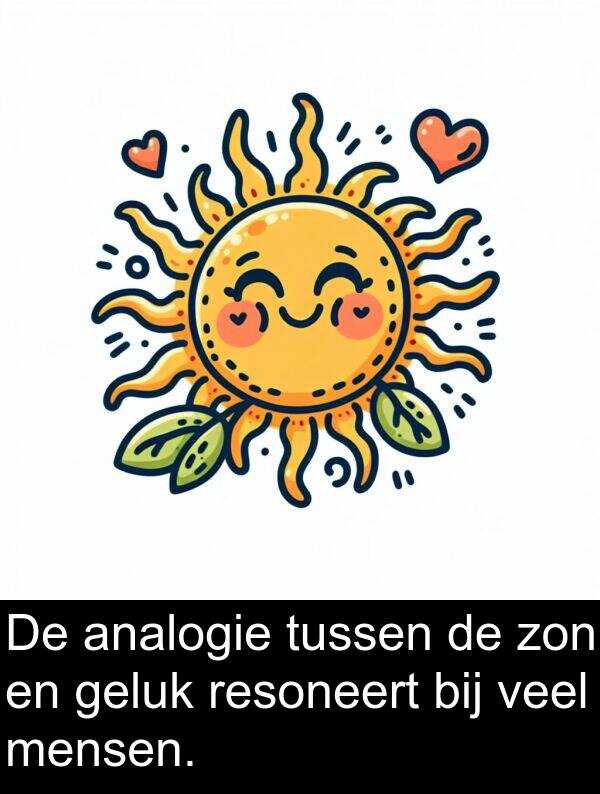 geluk: De analogie tussen de zon en geluk resoneert bij veel mensen.