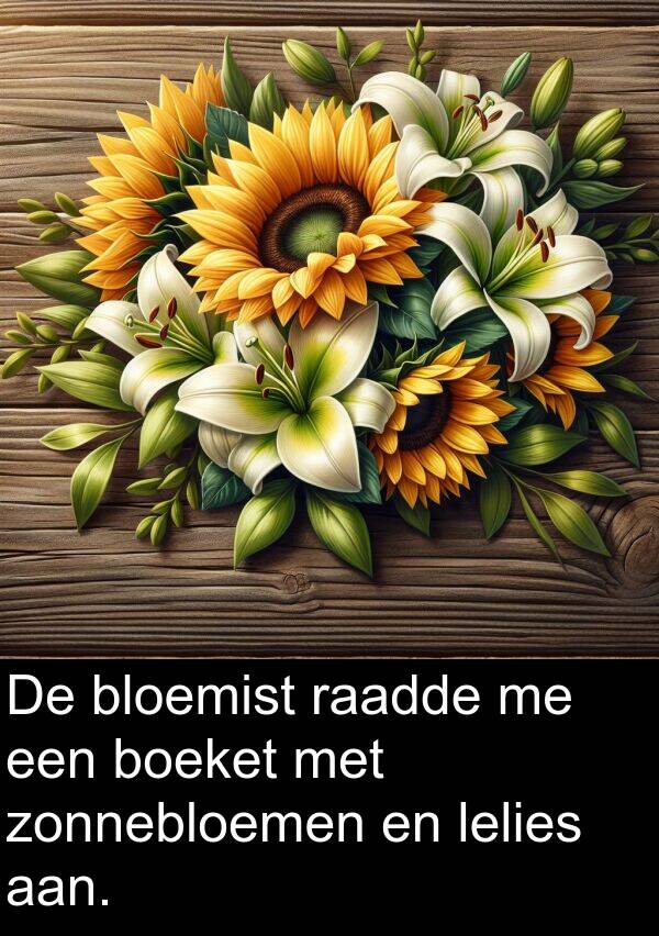 boeket: De bloemist raadde me een boeket met zonnebloemen en lelies aan.