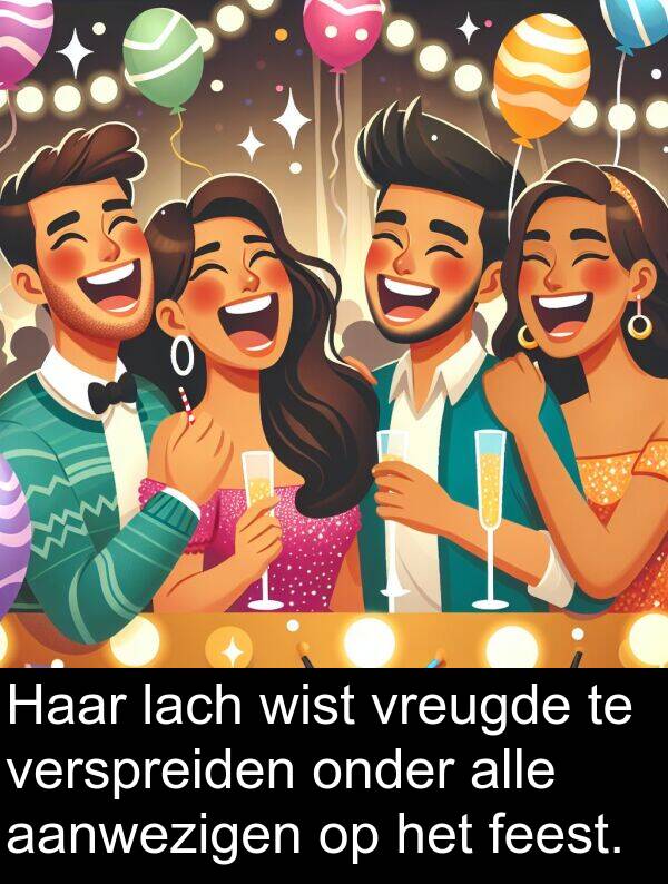onder: Haar lach wist vreugde te verspreiden onder alle aanwezigen op het feest.