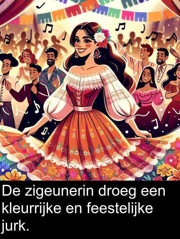 droeg: De zigeunerin droeg een kleurrijke en feestelijke jurk.