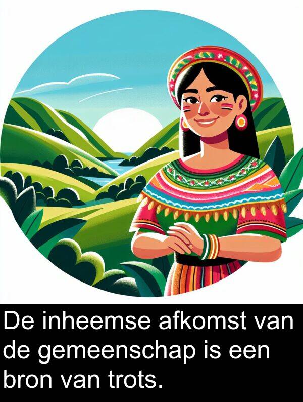bron: De inheemse afkomst van de gemeenschap is een bron van trots.