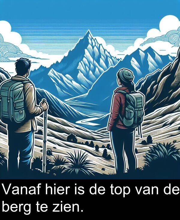 hier: Vanaf hier is de top van de berg te zien.