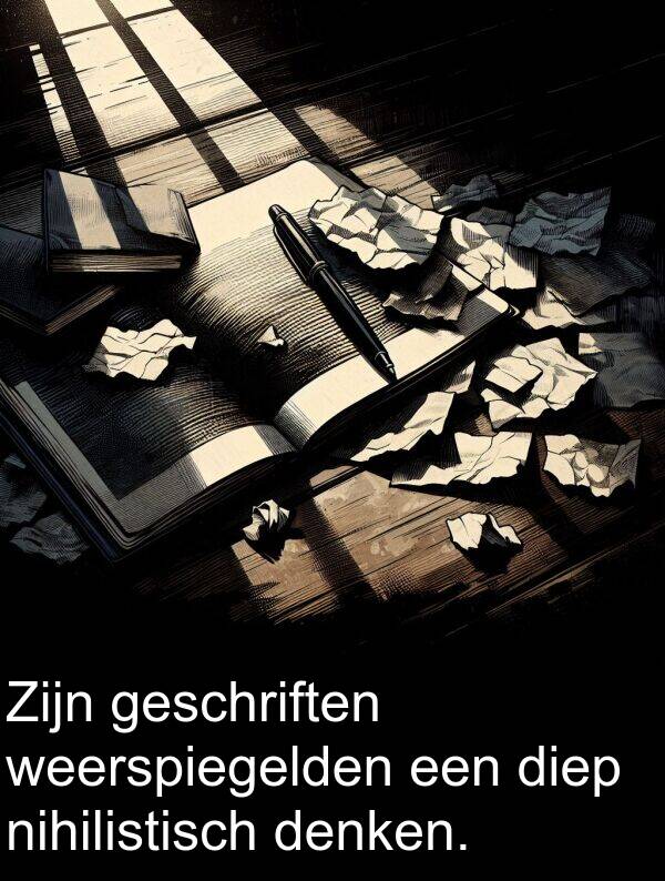 weerspiegelden: Zijn geschriften weerspiegelden een diep nihilistisch denken.