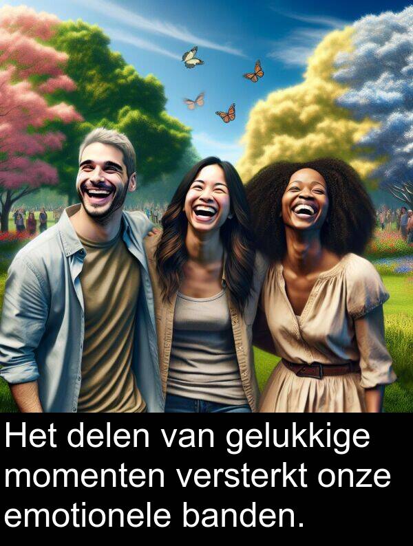 gelukkige: Het delen van gelukkige momenten versterkt onze emotionele banden.