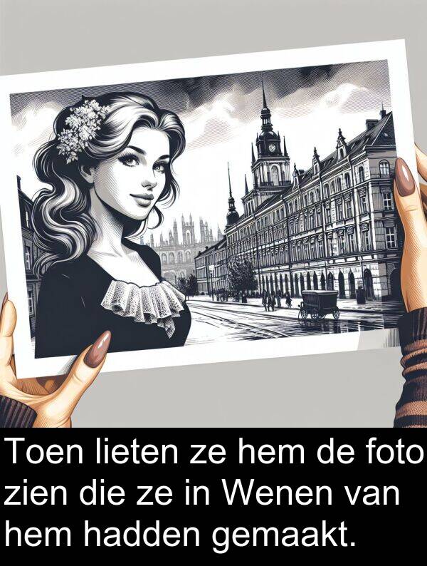 foto: Toen lieten ze hem de foto zien die ze in Wenen van hem hadden gemaakt.