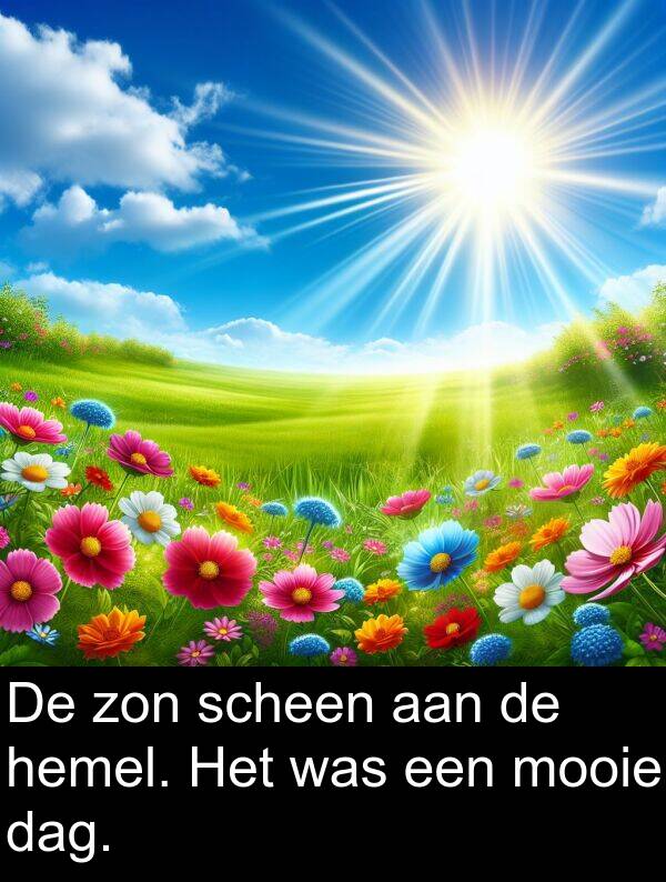 zon: De zon scheen aan de hemel. Het was een mooie dag.
