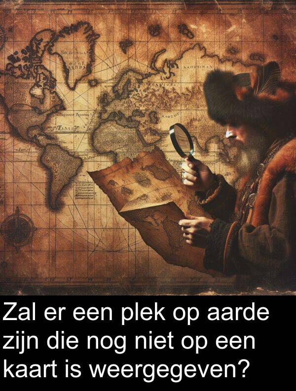 weergegeven: Zal er een plek op aarde zijn die nog niet op een kaart is weergegeven?