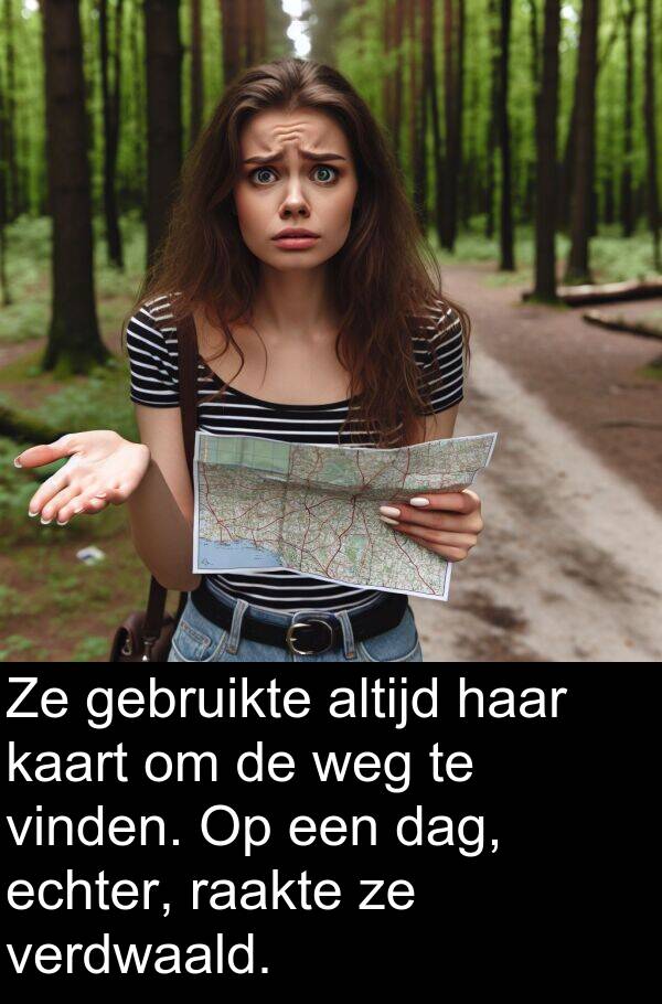 kaart: Ze gebruikte altijd haar kaart om de weg te vinden. Op een dag, echter, raakte ze verdwaald.