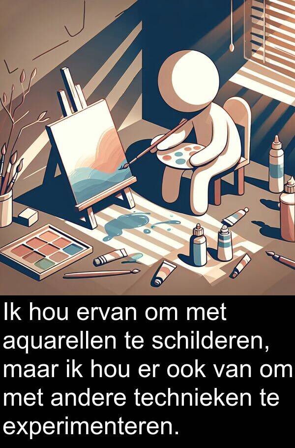 andere: Ik hou ervan om met aquarellen te schilderen, maar ik hou er ook van om met andere technieken te experimenteren.